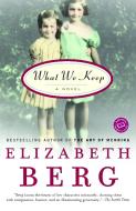 What We Keep di Elizabeth Berg edito da BALLANTINE BOOKS