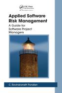 Applied Software Risk Management di C. Ravindranath Pandian edito da Taylor & Francis Ltd