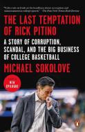 The Last Temptation of Rick Pitino di Michael Sokolove edito da Penguin Publishing Group