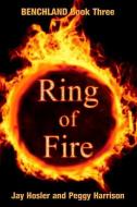 Ring of Fire di Peggy Harrison, Jay Hosler edito da LIGHTNING SOURCE INC