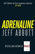 Adrenaline di Jeff Abbott edito da Little, Brown Book Group