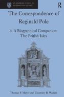 The Correspondence of Reginald Pole di Thomas F. Mayer edito da Taylor & Francis Ltd