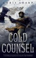 Cold Counsel di Chris Sharp edito da St Martin's Press