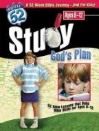 Study God's Plan: 52 Bible Lessons That Build Bible Skills for Ages 8-12 di Standard Publishing edito da Standard Publishing Company