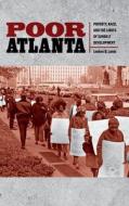 Poor Atlanta di LeeAnn B. Lands edito da University Of Georgia Press