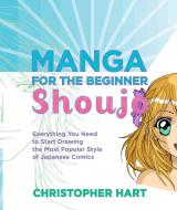 Manga For The Beginner Shoujo di Christopher Hart edito da Watson-Guptill Publications