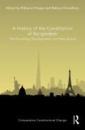 A History Of The Constitution Of Bangladesh edito da Taylor & Francis Ltd