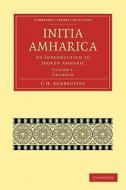 Initia Amharica di C. H. Armbruster edito da Cambridge University Press