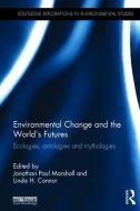 Environmental Change and the World's Futures edito da Taylor & Francis Ltd