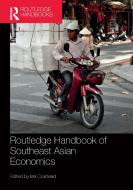 Routledge Handbook of Southeast Asian Economics di Ian Coxhead edito da Taylor & Francis Ltd