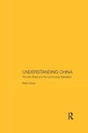 Understanding China di Peter (University of Cambridge Nolan edito da Taylor & Francis Ltd