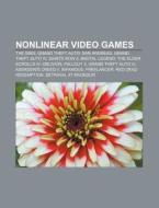 Nonlinear video games di Books Llc edito da Books LLC, Reference Series