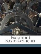 Proshloe I Nastoi A Shchee di Viktor Mikha Lovich Chernov edito da Nabu Press