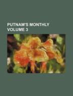 Putnam's Monthly Volume 3 di Anonymous edito da Rarebooksclub.com