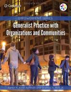 Empowerment Series: Generalist Practice with Organizations and Communities di Karen K. Kirst-Ashman edito da CENGAGE LEARNING