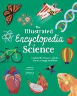 The Illustrated Encyclopedia of Science di Claudia Martin edito da Arcturus Publishing
