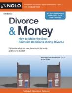 Divorce & Money: How to Make the Best Financial Decisions During Divorce di Violet Woodhouse, Lina Guillen edito da NOLO PR