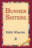 Bunner Sisters di Edith Wharton edito da 1st World Library - Literary Society