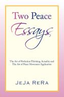Two Peace Essays di Jeja Rera edito da Xlibris