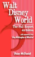 Walt Disney World di Brian McDaniel edito da iUniverse