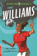 EDGE: Sporting Heroes: Fara Williams di Roy Apps edito da Hachette Children's Group