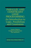 Parallel and Constraint Logic Programming di Ilias Sakellariou, Panagiotis Tsarchopoulos, Ioannis Vlahavas edito da Springer US