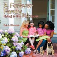 A Forever Family di Sal A. Edwards edito da Inspiring Voices
