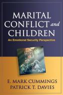 Marital Conflict and Children di E. Mark Cummings, Patrick T. Davies edito da Guilford Publications