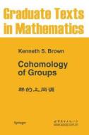 Cohomology of Groups di Kenneth S. Brown edito da Springer New York