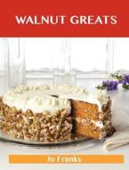 Walnut Greats di Jo Franks edito da Emereo Publishing