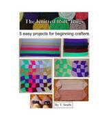 The Knitted Roll: Rugs di T. Smith edito da Createspace