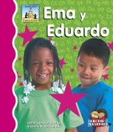 Ema Y Eduardo di Cathy Camarena M. Ed, Gloria B. Ruff M. Ed edito da CAPSTONE CLASSROOM