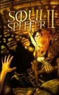 Soul Splitter 2 di Noah West edito da Createspace