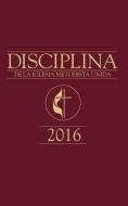 The Book of Discipline UMC 2016 Spanish edito da Cokesbury