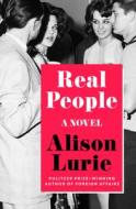 Real People di Alison Lurie edito da OPEN ROAD MEDIA