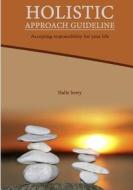 Holistic Approach Guideline: Accepting Responsibility for Your Life di Halle Berry edito da Createspace