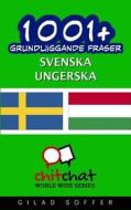 1001+ Grundlaggande Fraser Svenska - Ungerska di Gilad Soffer edito da Createspace