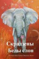 The Stolen White Elephant (Belarusian Edition) di Mark Twain edito da Createspace