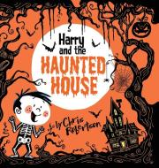 Harry and the Haunted House di Chris Robertson edito da XIST PUB
