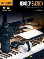 Hal Leonard Recording Method: For Bands, Singer-Songwriters & More di Jake Johnson edito da HAL LEONARD PUB CO