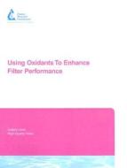 Using Oxidants to Enhance Filter Performance edito da American Water Works Association