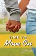 Time to Move on di Eleanor Robins edito da Saddleback Educational Publishing, Inc.