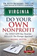 Virginia Do Your Own Nonprofit di Kitty Bickford edito da Chalfant Eckert Publishing, LLC