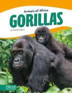 Animals of Africa: Gorillas di Tammy Gagne edito da North Star Editions
