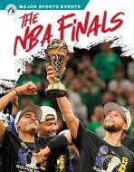 The NBA Finals di Matt Lilley edito da APEX WEA INTL