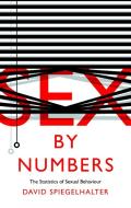 Sex by Numbers di David Spiegelhalter edito da Profile Books Ltd