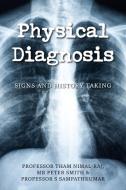 Physical Diagnosis di Tham Nimal-Raj, Peter Smith, S. Sampathkumar edito da New Generation Publishing