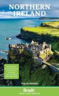 Northern Ireland di Tim Burford edito da Bradt Travel Guides