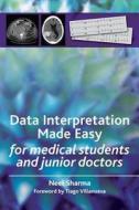 Data Interpretation Made Easy di Neel Sharma edito da CRC Press