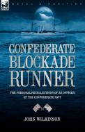 Confederate Blockade Runner di John Wilkinson edito da LEONAUR